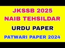 JKSSB 2025 NAIB TEHSILDAR EXPECTED URDU PAPER - OFFICIAL PATWARI PREVIOUS PAPER 2024