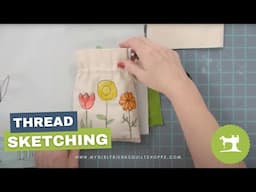 How to Thread Sketch on Fabric | Free-Motion Embroidery Technique