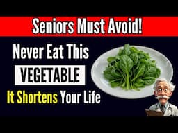 SENIORS: 3 WORST Vegetables You Should NEVER Eat! - And 3 BEST for Aging Well | Senior Health Tips