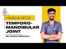 Temporomandibular Joint || Head And Neck Anatomy || First Year MBBS || Anatomy Lectures by Ashish