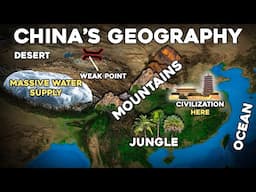 How China’s PERFECT Geography Created an Empire