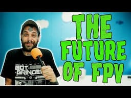 The future of fpv?