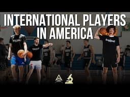 What Happens When 7 ELITE International Hoopers Play AAU...