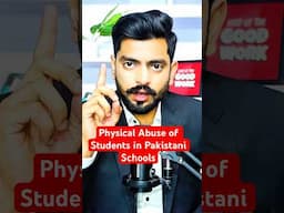 Addressing Physical Abuse of Students in Pakistani Schools and Institutions