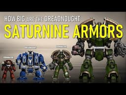How Big are the Saturnine Dreadnought armours