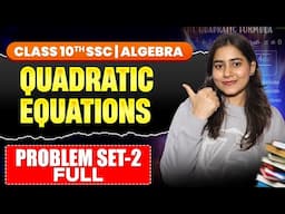 Chapter 2 Quadratic Equations Problem set 2 Full✅ | Class 10 SSC Algebra🔥 | Maharashtra Board ​