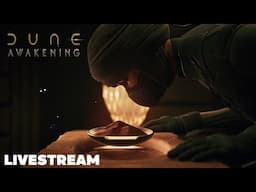 Dune: Awakening - Day  9 LIvestream Let's Go!
