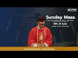 Feast of the Pentecost with Fr. Rob Galea 08/06/2025