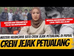 KISAH HILANGNYA CREW JEJAK PETUALANG