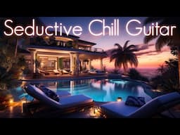 Seductive Smooth Guitar Radio | Jazz Chill Music for Read/Focus/relax/study to