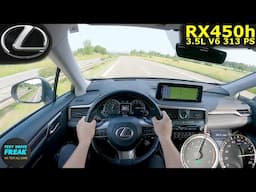2022 Lexus RX 450h (313 PS) TOPSPEED POV with Fuel Consumption Test | No Speed Limit Autobahn Drive