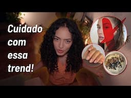 ESSA TREND ADOECE AS PESSOAS!