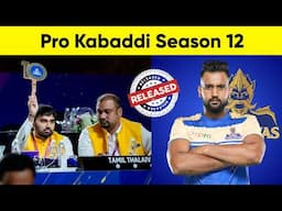 PKL 2025 - Why Tamil Thalaivas Released Sahil Gulia? | Pro Kabaddi Season 12 Open Trials