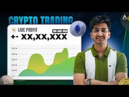 Crypto Trading Live P&L X,XX,XXX | By Ayush Thakur |