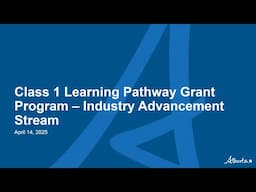 Class 1 Learning Pathway Grants - Industry Advancement Grant Information Session