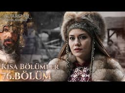 Alparslan: Büyük Selçuklu (Kısa bölümler) 76. Bölüm