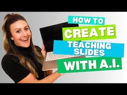How I Use A.I. to Make Slides for Teaching | Save HOURS of Time!
