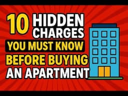 The TRUTH About Hidden Charges When Buying An Apartment
