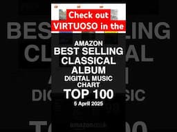 Virtuoso’s position in Amazon Classical Album Charts - April 5, 2025