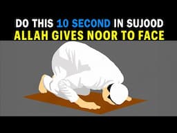 DO THIS FOR 10 SEC IN SUJOOD ALLAH MAKES YOUR FACE PRETTY