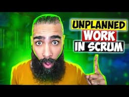 Unplanned Work During Scrum Sprint? Here's How PROs Handle It...