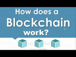 How does a Blockchain work