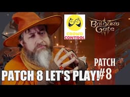 Patch 8 Baldur's Gate 3 Fresh Play Through Continued! | Nerd Immersion