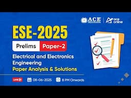 ESE 2025 Prelims Paper-2 | Electrical Engineering Question Paper Analysis & Solutions | ACE Online