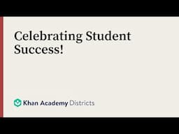 For Administrators: Celebrating Student Success with Khanmigo