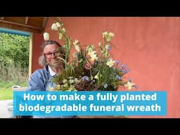 How to make a fully planted biodegradable funeral wreath