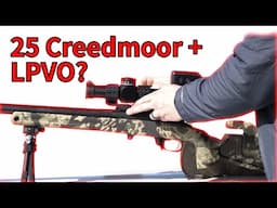 25 Creedmoor With 1-10X LPVO