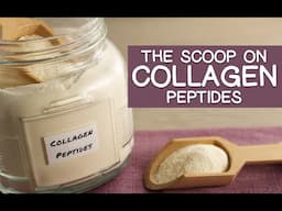 Collagen Peptides | What's The Scoop & Top Reasons to Use