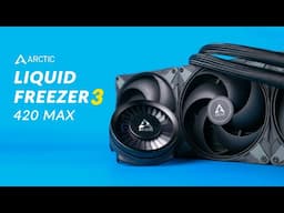 We Created (another) MONSTER - Arctic Liquid Freezer III 420 MAX