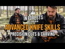 Advanced Knife Skills for the Outdoors - Precision Cuts & Carving - Joe Price Bushcraft