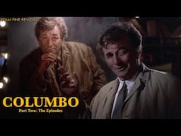 Columbo (Review Pt 2). Just Tying Up Some Loose Ends.