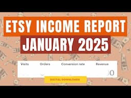 How Much I Made Selling Digital Downloads On Etsy Without Ads In January 2025