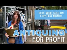 Antiquing & Thrifting for Resale! | WHAT SOLD ON ETSY | Vintage Reseller