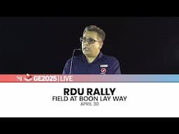 [LIVE] RDU rally at Field at Boon Lay Way | Jurong East-Bukit Batok GRC | April 30 | GE2025