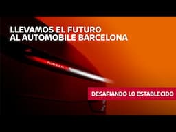 Desafiamos lo establecido en el ‘Automobile Barcelona’