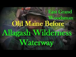 You Don't Know this About The Allagash Wilderness Waterway