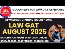 LAW GAT AUGUST 2025, SESSION STARTING FROM 16TH JUNE,  CALL 03452213002 & AVAIL 25% FEES DISCOUNT