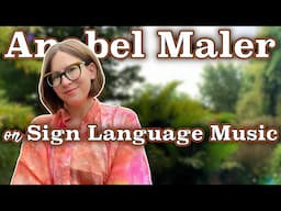 What is Sign Language Music? [with Dr. Anabel Maler]