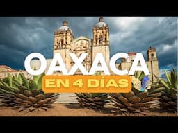 OAXACA de Juárez en 4 días: guía de viaje completa 🇲🇽🫔🌽