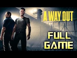 A Way Out | Full Game Walkthrough | No Commentary