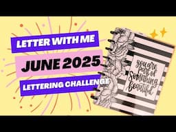 Letter with Me- June Lettering Challenge