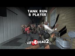 LEFT 4 DEAD 2 - TANK RUN  - 8 PLAYER - DEATH TOLL