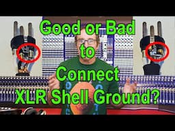 XLR Shell Ground Issues