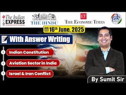 16 June 2025 Editorial discussion | Iran and Israel, Aviation Sector in India, Constitution