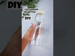 Apne liye Customise ki Water Bottle #diy #art #craft #bottle