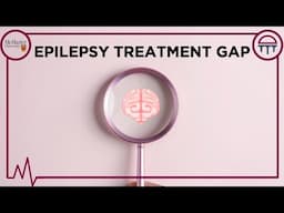 The Epilepsy Treatment Gap